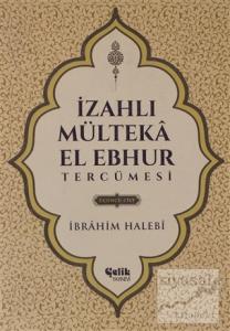İzahlı Mülteka El Ebhur Tercümesi Cilt 3 (Ciltli)