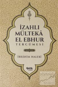 İzahlı Mülteka El Ebhur Tercümesi İkinci Cilt (Ciltli)