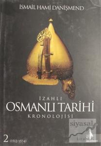 İzahlı Osmanlı Tarihi Kronolojisi Cilt: 2 (Ciltli)
