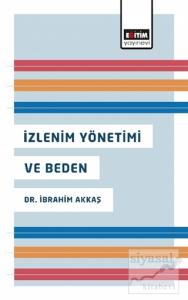 İzlenim Yönetimi ve Beden