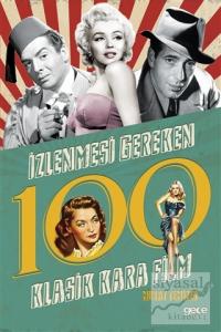 İzlenmesi Gereken 100 Klasik Kara Film