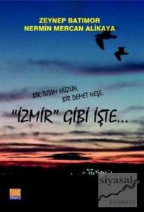 İzmir Gibi İşte