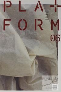 İzmir Kültür Platformu Girişimi Süreli Yayını, Platform 06, Sayı 6
