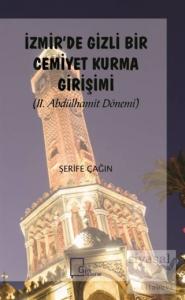 İzmir'de Gizli Bir Cemiyet Kurma Girişimi