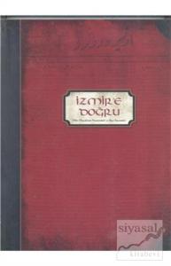 İzmir'e Doğru (Ciltli)