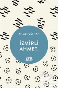 İzmirli Ahmet. İzmirli Ahmet.