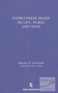 İzmirli İsmail Haqqi His Life, Works and Views