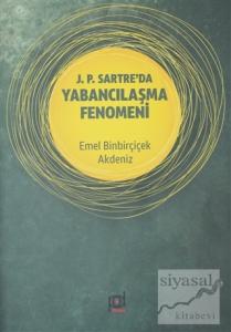 J. P. Sartre'da Yabancılaşma Fenomeni