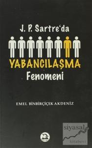 J. P. Sartre'da Yabancılaşma Fenomeni