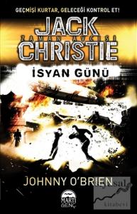Jack Christie Zaman Avcısı : İsyan Günü