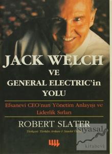 Jack Welch ve General Electric'in Yolu (Ciltli)