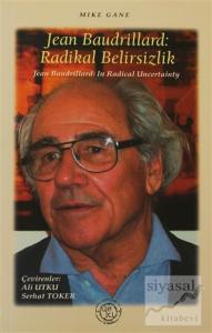 Jean Baudrillard: Radikal Belirsizlik