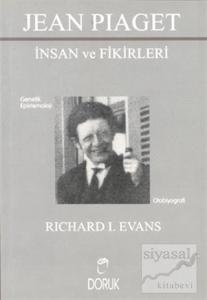 Jean Piaget - İnsan ve Fikirleri