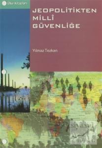 Jeopolitikten Milli Güvenliğe