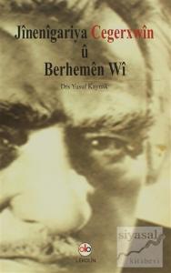 Jinenigariya Cegerxwin u Berhemen Wi