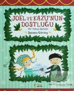 Joel ve Kazu'nun Dostluğu