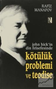John Hick'in Din Felsefesinde Kötülük Problemi ve Teodise