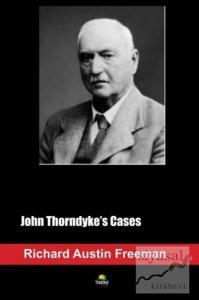 John Thorndyke's Cases John Thorndyke's Cases
