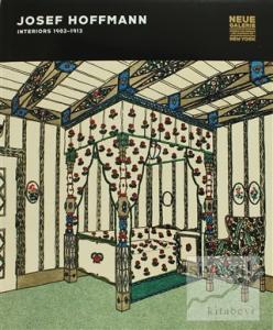 Josef Hoffmann Interiors 1902 - 1913 (Ciltli)