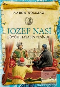 Jozef Nasi Büyük Hayalin Peşinde