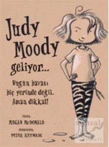 Judy Moody Geliyor...  Bugün Havası Hiç Yerinde Değil. Aman Dikkat!