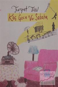 Kaç Gece Var Sabaha