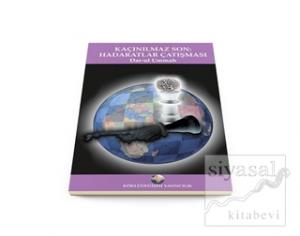 Kaçınılmaz Son - Hadaratlar Çatışması