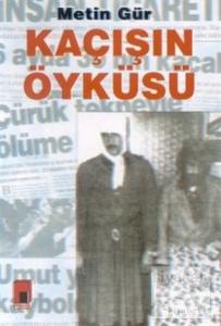 Kaçışın Öyküsü