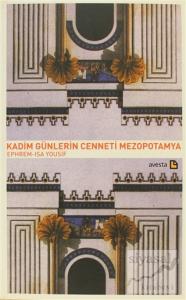 Kadim Günlerin Cenneti Mezopotamya