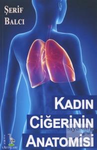 Kadın Ciğerinin Anatomisi