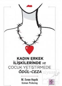 Kadın Erkek İlişkilerinde ve Çocuk Yetiştirmede Ödül - Ceza