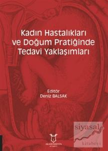 Kadın Hastalıkları ve Doğum Pratiğinde Tedavi Yaklaşımları