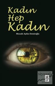 Kadın Hep Kadın