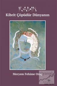 Kadın Kibrit Çöpüdür Dünyanın