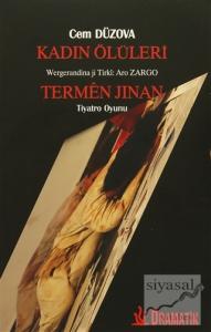 Kadın Ölüleri / Termen Jinan