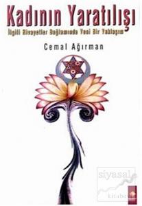 Kadının Yaratılışı İlgili Rivayetler Bağlamında Yeni Bir Yaklaşım