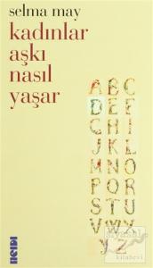 Kadınlar Aşkı Nasıl Yaşar