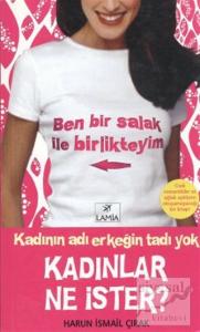 Kadınlar Ne İster?