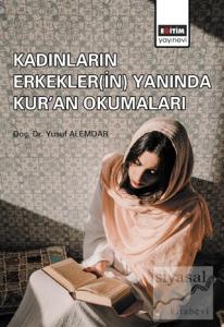Kadınların Erkekler(in) Yanında Kur'an Okumaları