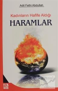 Kadınların Hafife Aldığı Haramlar