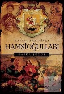 Kafkas Tarihinde Hamşioğulları