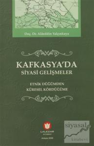 Kafkasya'da Siyasi Gelişmeler