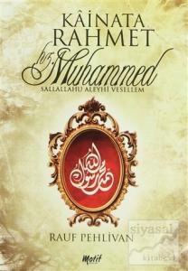 Kainata Rahmet Hz. Muhammed (s.a.v.)