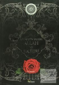 Kainatın Sahibi Allah ve Elçileri (Ciltli)