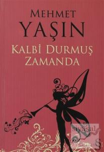 Kalbi Durmuş Zamanda Kalbi Durmuş Zamanda