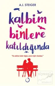 Kalbim Binlere Katıldığında Kalbim Binlere Katıldığında
