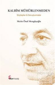 Kalbim Mühürlenmeden (Ciltli)