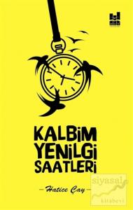 Kalbim Yenilgi Saatleri