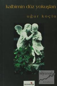 Kalbimin Düz Yokuşları