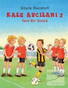 Kale Avcıları 3 - Yeni Bir Golcü